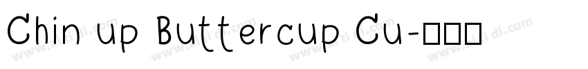 Chin up Buttercup Cu字体转换